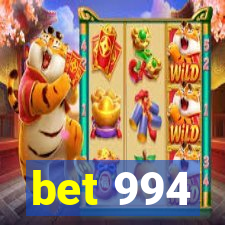 bet 994